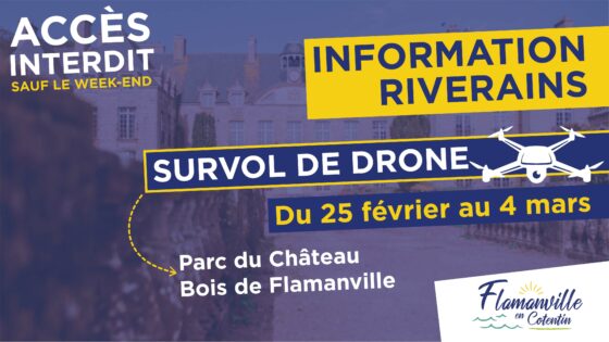 INFORMATION RIVERAINS  | Fermeture du château et du bois